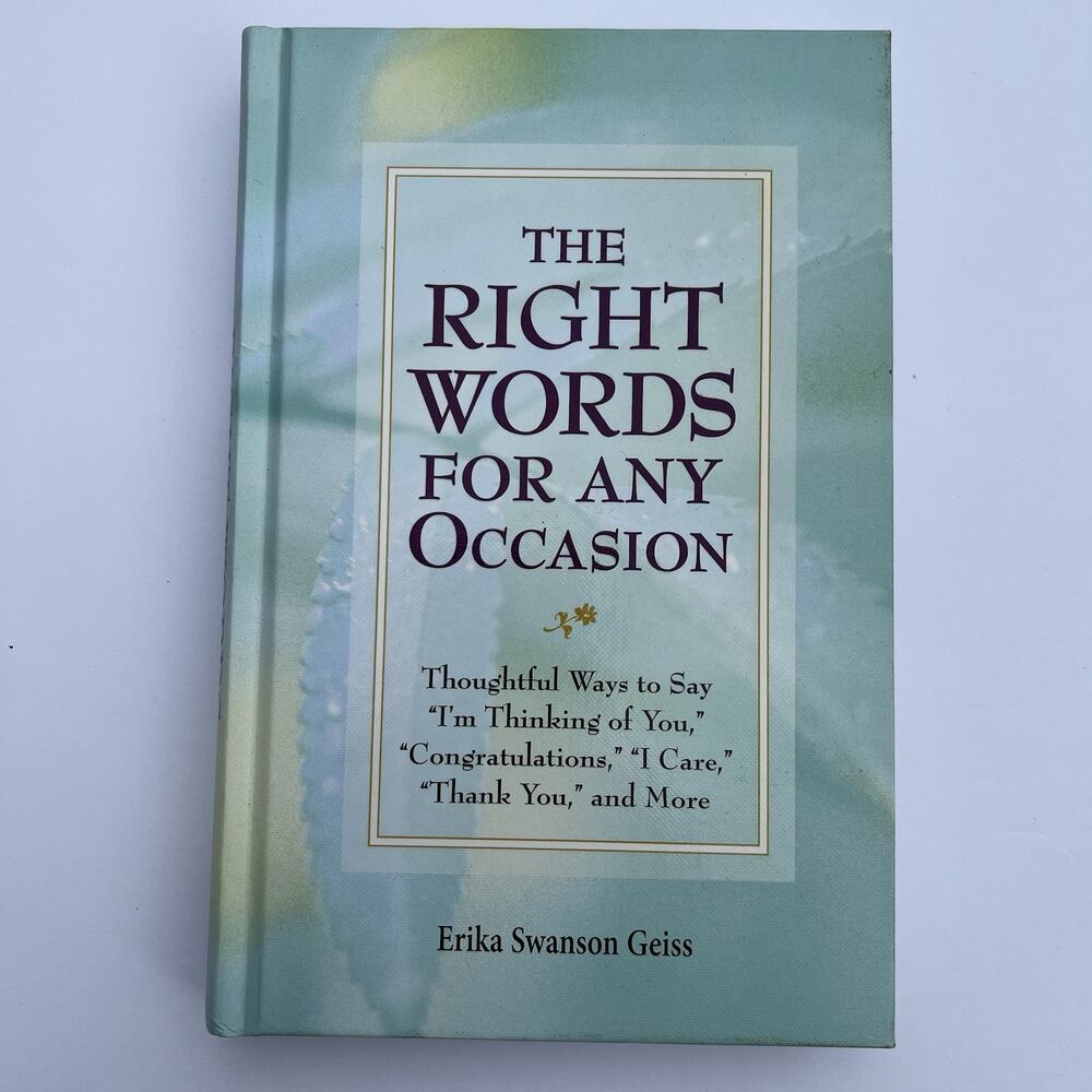 The Right Words for Any Occasion by Erika M Swanson Hardcover Book